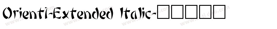 Orient1-Extended Italic字体转换